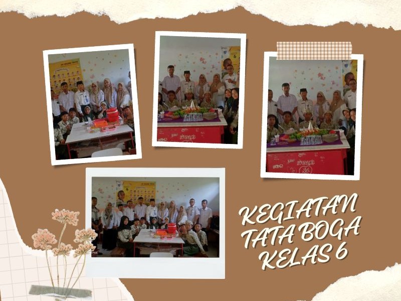 KEGIATAN TATA BOGA KELAS 6 TAHUN AJARAN 2025-2026