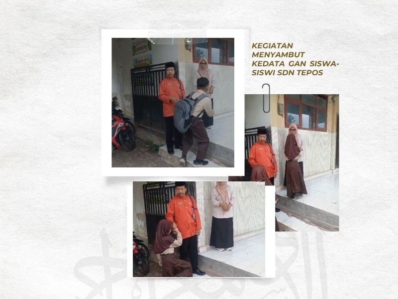 KEGIATAN MENYAMBUT KEDATANGAN SISWA-SISWI SDN TEPOS 2026