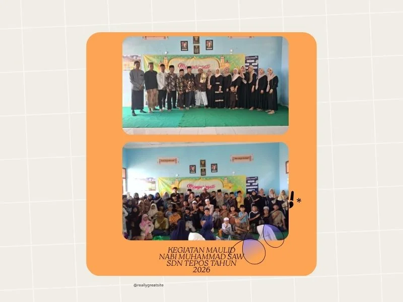 KEGIATAN MEMPERINGATI MAULID NABI MUHAMMAD SAW SDN TEPOS TAHUN 2026